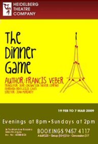 Program Photos Newsletter Poster Articles, The Dinner Game by Francis Verber, translator: Dear Conjunction Theatre Company (Barbara Bray-Leslie Clack) directed by Joan Moriarty