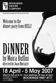 Program Photos Review Newsletter Poster Articles, Dinner by Moira Buffini by special arrangement with Dominie Pty. Ltd. directed by Joan Moriarty