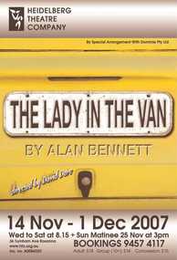 Program Photos Newsletter Poster Articles, The Lady in the Van by Alan Bennett by special arrangement with Dominie Pty. Ltd. directed by David Dare