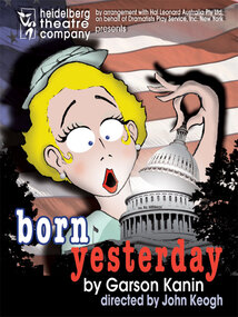 Program Photos Newsletter Poster, Born Yesterday by Garson Kanin by arrangement with Hall Leonard Pty Ltd on behalf of Dramatists Play Service, Inc New York directed by John Keogh