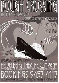 Program Photos Newsletter Poster Articles, Rough crossing by Tom Stoppard by special arrangement with Samuel French directed by Wendy Drowley
