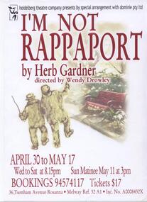 Program Photos Newsletter Poster Articles, I'm not Rappaport by Herb Gardner by special arrangement with Dominie Pty Ltd directed by Wendy Drowley