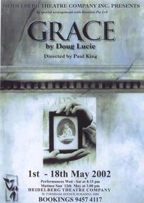 Program Photos Newsletter Poster, Grace by Doug Lucie by special arrangement with Dominie Pty Ltd directed by Paul King