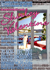 Program Photos Newsletter Poster Articles, Shirley Valentine by Willy Russell by special arrangement with Dominie Pty Ltd directed by Chris Baldock