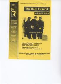 Program Photos Newsletter Poster Articles Memorabilia, The Ham Funeral by Patrick White by special arrangement with Dominie Pty Ltd directed by Paul King