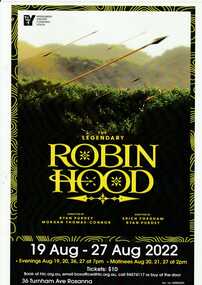 Memorabilia - Program Photos Newsletter, Poster Article, The Legendary Robin Hood directed by Ryan Purdey and Morgan Thomas-Connor Adapted by Erich Fordham and Ryan Purdey