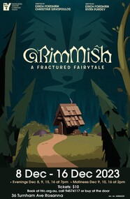 Memorabilia - Program   Photos   Reviews  Poster, Grimmish a fractured fairytale written by Erich Fordham and Ryan Purdey directed by Erich Fordham and Christina Savopoulos