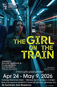 Memorabilia - Program Photos Review Poster, The Girl on the Train adapted by Rachel Wagstaff & Duncan Abel.  From the novel by Paula Hawkins.  Directed by Deborah Fabbro