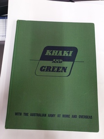 Non-fiction book, Khaki and Green With The Australian Army at Home and Overseas, 1943