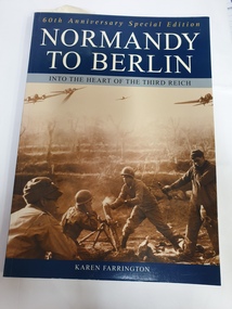 soft cover non-fiction book, Arcturus Publishing, Normandy to Berlin, 2005