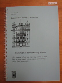 Annual Report, Annual Report 2002 -2003 Queen Victoria Women's Centre Trust From women for women by women, 2003