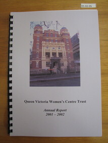 Annual Report, Queen Victoria Women's Centre Trust Annual Report 2001 - 2002, 2002