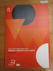 Annual Report, Queen Victoria Women's Centre Trust Annual Report 2014-2015, 2015
