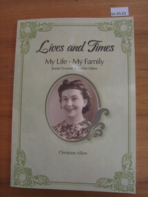 Book, Christine Allen, Lives and Times : My Life - My Family Jessie Yvonne Boudrie-Allen, 2012
