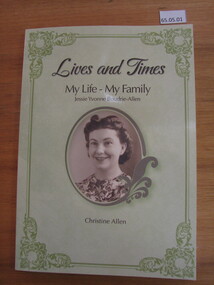 Book, Christine Allen, Lives and Times : My Life - My Family Jessie Yvonne Boudrie-Allen, 2012