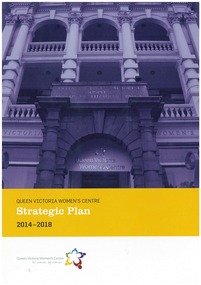 Booklet, Queen Victoria Woman's Centre Strategic Plan 2014-2018, c.2013