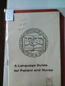Booklet, A Language Guide for Patient and Nurse, Lilly, A Language Guide for Patient and Nurse, Circa 1970