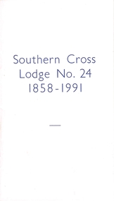 Booklet, History of Southern Cross Lodge 1958-1991