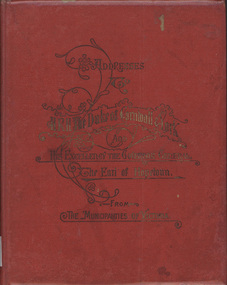 Book - Book, commemorative, "Addresses to HRH The Duke of Cornwall & York And His Excellency the Governor General, The Earl of Hopetoun. From The Municipalities of Victoria", 1901