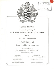 Programme, "CIVIC SERVICE to mark the granting of ARMORIAL ENSIGNS AND CITY BANNER to the CITY OF CAULFIELD", c. 1977