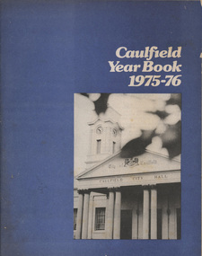 Book, "Caulfield Year Book 1975-76", c. 1976