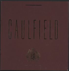 Booklet, "Caulfield For All Reasons", After 1977