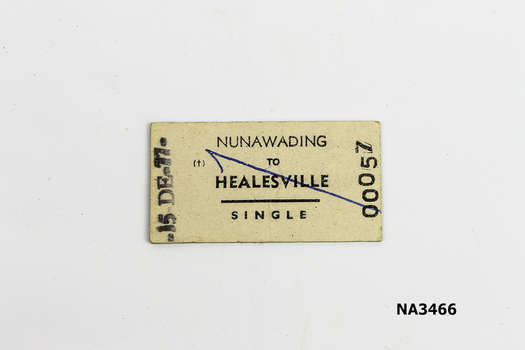 One grey cardboard ticket, Nunawading to Healesville.