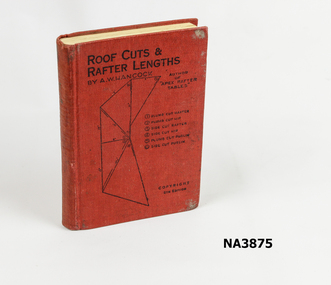 Book - Book of Roof Cuts and Rafter Lengths, c1940