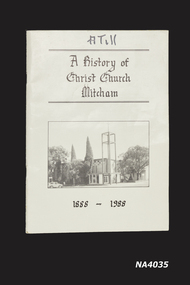 Soft cover Book entitled 'A History of Christ Church Mitcham'.