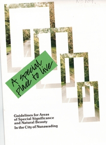 Pamphlet, A Special place to live, 1985 (addendum 1988)