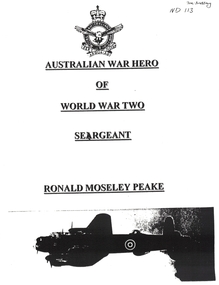 Document - School Project, Australian War Hero of World War II, Sergeant Ronald Mosely Peake, 1/06/1997 12:00:00 AM