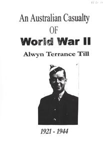 Work on paper - School Project, An Australian casualty of World War II, Alwyn Terrance Till, 1/06/1997 12:00:00 AM