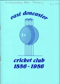 Book, East Doncaster Cricket Club 1886-1986, 1997