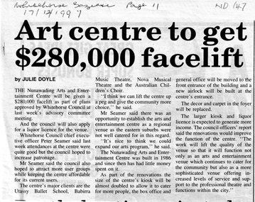 Article, Art Centre to get $280,000 facelift, 17/12/1997 12:00:00 AM
