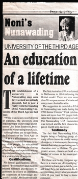 The establishment of a University in Nunawading may once have seemed an unlikely prospect, but is now a reality with the founding of the University of the Third Age.