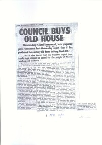 Nunawading Council announced in a prepared press statement that it has purchased a century-old home in Deep Creek Road, Mitcham.
