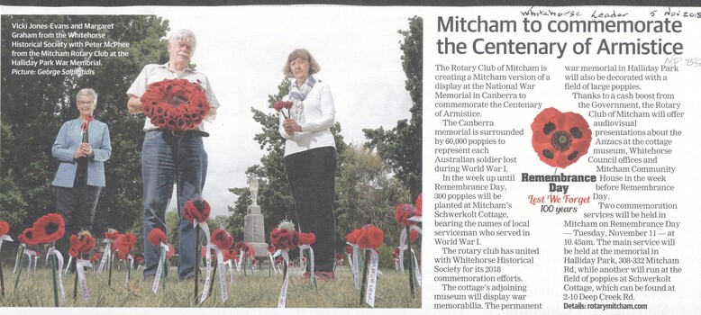 The Rotary Club of Mitcham is creating a Mitcham version of a display at the National War Memorial in Canberra to commemorate the Centenary of Armistice involving 300 poppies named for local servicemen.