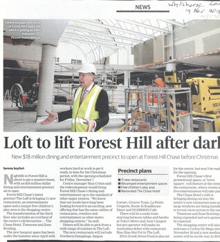 Forest Hill Chase's latest precinct, The Loft, is bringing 11 new restaurants, an entertainment space and an unique free children play area to the shopping centre.