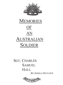 Article - School Project, Memories of an Australian Soldier - Charles Samuel Hall, 1/06/1997 12:00:00 AM