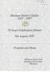 Document, Mitcham District Guides 1927-1997 70 years celebratory dinner 8th August 1997 Program and Menu, 1/08/1997 12:00:00 AM