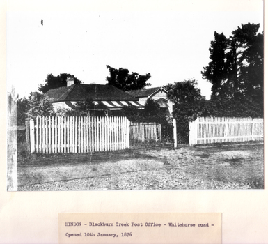 Black & white photo of Hindon, Blackburn Creek Post Office, Whitehorse Road. Opened 10.1.1876.