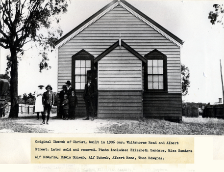 Black & white photo of original Church of Christ Built in 1906, on South West cnr. Whitehorse Road and Albert Street.