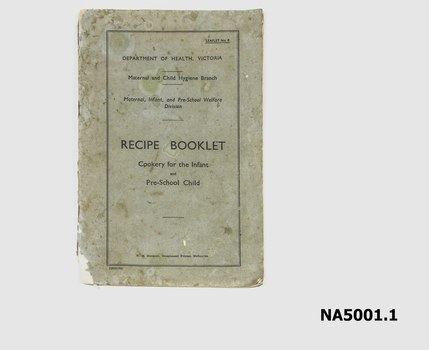 Recipe booklet cookery for the Infant and Pre-school child. 