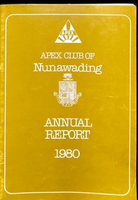 A collection of Annual Reports of the Nunawading Apex Club from 1965 - 2006