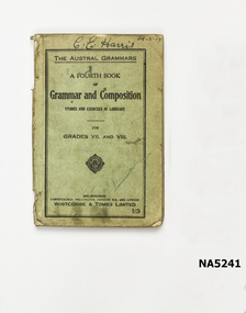 The Austral Grammar - a Fourth Book of Grammar and Composition - studies and exercises in language for Grades VII and VIII