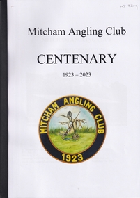 Booklet, Mitcham Angling Club Centenary, Dec 2022