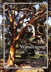 The Wandinong Story