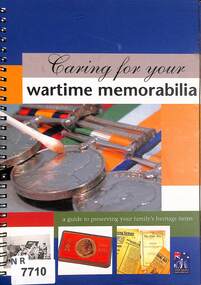 Document - Pamplet, Department of Veteran Affairs, Caring for Your Wartime Memorabilia, 2001