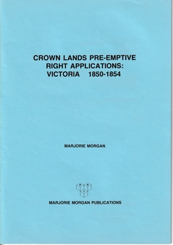 Crown Land Valuations and Applications: Victoria 1850-1854 - Cover relating to the 1987 publisher.