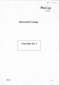 Cost Plan No.1 - Schwerkolt Cottage (and Museum Complex) 2006. Title page